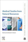 Medical Textiles from Natural Resources (The Textile Institute Book Series)