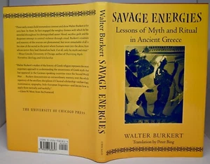 Savage Energies: Lessons of Myth and Ritual in Ancient Greece - Foto 1 di 3