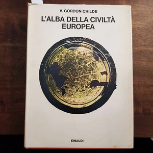 GORDON CHILDE, L'alba della civiltà europea. Torino, Einaudi, 1972 - Imagen 1 de 1