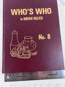 FIRST EDITION HARDBACK COPY OF "WHO'S WHO IN INDIAN RELICS" NO. 8 - 1992 - Picture 1 of 13