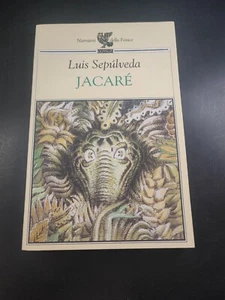 Jacarè - Luis Sepulveda - Ed. Guanda - Foto 1 di 9