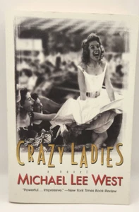 Crazy Ladies A Novel Michael Lee West Paperback 2005 NEW - Picture 1 of 2