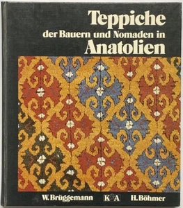 TEPPICHE DER BAUERN UND NOMADEN IN ANATOLIEN -- W. Bruggemann and H. Bohmer - Picture 1 of 9