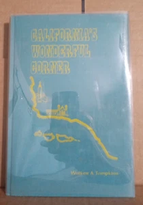 California's Wonderful Corner by Walker A. Tompkins--1962 Hardcover - Imagen 1 de 5