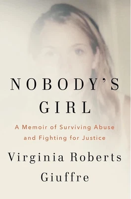Nobody's Girl: A Memoir of Surviving Abuse and Fighting for Justice - Image 1 of 2