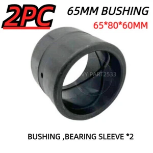 2PC 65MM EXCAVATOR BUSHING, HARDEN STEEL BUSHING BEARING ID65mm, OD80mm, L60mm - Picture 1 of 7