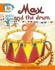 Literacy Edition Storyworlds Stage 4, Animal World, Max and the Drum Paperback B