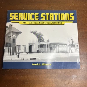 Service Stations Vol. 1 American Gas Stations 1922–1964 By Mark Elmore - Foto 1 di 10