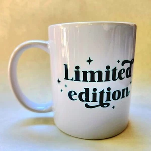 Coffee Quips Crafted Design Declaring You are a Limited Edition Keramiktasse - Bild 1 von 6