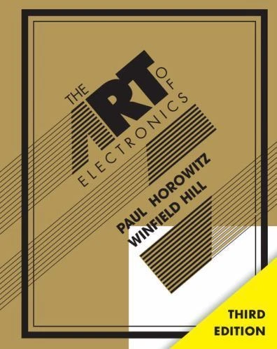 Art of Electronics by Paul Horowitz and Winfield Hill (2015, Hardcover)