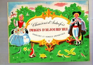 Chansons d'autrefois. Chansons et rondes enfantines. Ed. Chantal. Ill FROMENTIER - Imagen 1 de 3