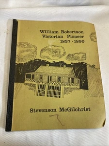 William Robertson Victorian Pioneer 1837-1890 Paperback Stevenson McGilchrist - Imagen 1 de 9