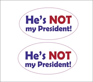 He's Not My President! 1 Pair Decal Stickers - Picture 1 of 1