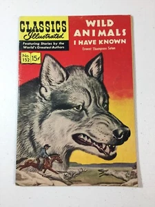 Wild Animals I Have Known Seton No. 152 Classics Illustrated Vintage Comic Book - Picture 1 of 3