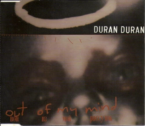DURAN DURAN:OUT OF MY MIND (CD) DISC + FRONT & BACK CVR ART - NO CASE - VG Foto 1 de 1