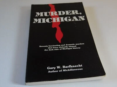 Murder, Michigan by Gary W. Barfknecht (1983, Paperback) - Image 1 of 3