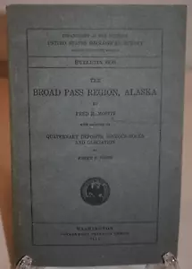Broad Pass Region Alaska by Fred Moffit Section on Quaternary Deposits Bull 608 - Foto 1 di 11