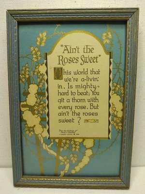 VINTAGE FRAMED BUZZA MOTTO AIN'T THE ROSES SWEET 1925 FRANK STANTON - Image 1 of 3