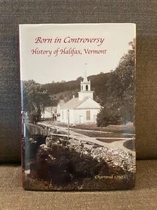 Born in Controversy: HIstory of Halifax, Vermont (2008) - Picture 1 of 12