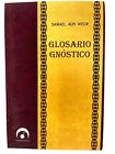 Glorario Gnóstico Por Samael Aun Weor - Spanish C1