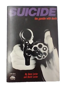 Suicide: The Gamble With Death by Gene Lester & David Lester. Important Study. - Imagen 1 de 2