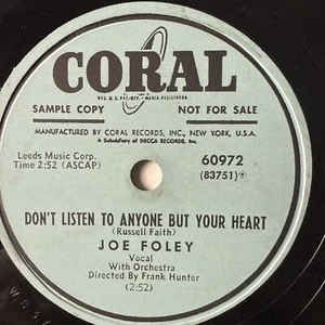 10" 78 RPM-Joe Foley-Don't Listen to Anyone But Your Heart/Whose Love Am I/60972 - Foto 1 di 4