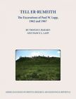 Tell Er-Rumeith : The Excavations of Paul W. Lapp, 1962 and 1967, Hardcover b...