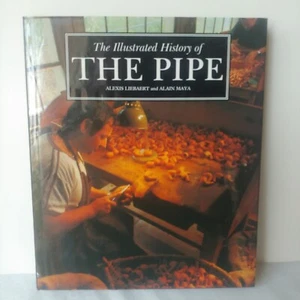 Illustrated History of The Pipe Alexis Liebaert Alain Maya Hardback Dusk Jacket - Picture 1 of 9