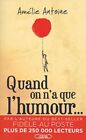 When They N'a That L'humour Antoine Amelie Very Good Condition