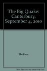 The Big Quake: Canterbury, September 4, 2010,