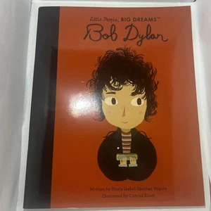 Bob Dylan (Little People, Big Dreams) by Maria Isabel Sanchez Vegara - Picture 1 of 2