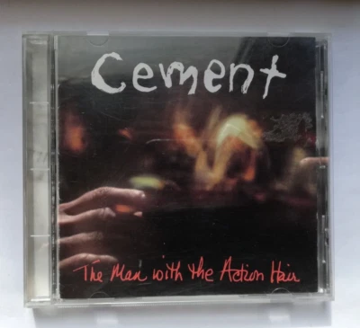 Cement – The Man With The Action Hair - CD (RTD 157.1745.2) - Punk, Funk Metal - Bild 1 von 2