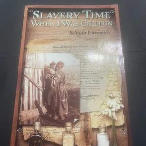 Slavery Time When I Was Chillun by Belinda Hurmence (1997, Trade Paperback) - Picture 1 of 6
