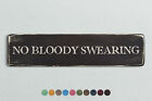 No Bloody Swearing Vintage Style Wooden Sign. Shabby Chic Retro Home Gift
