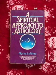 Rare A SPIRITUAL APPROACH TO ASTROLOGY MYRNA LOFTHUS US IMPORT 1ST EDITION 1983 - Picture 1 of 4