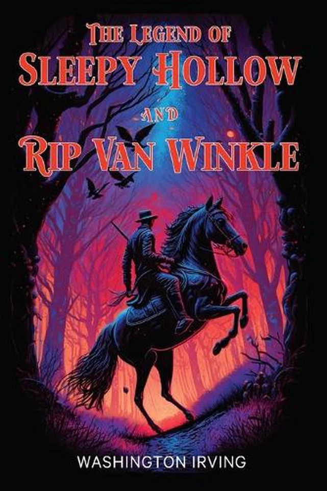 The Legend of Sleepy Hollow and Rip Van Winkle: The 1864 and 1919 Classic Editio - Image 1 of 1