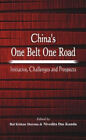China's One Belt One Road: Initiative, Challenges And Prospects By B. K. Sharm