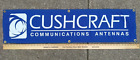 Antennes de communication Cushcraft bannière publicitaire vinyle 47" x 12" radio amateur