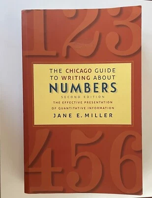 The Chicago Guide to Writing About Numbers (Chi, Miller.. Second Ed  Paperback - Image 1 of 4