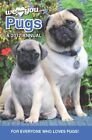 Pug Dogs: We Love You Pugs 2012: A 2012 Annual (Annual We Love You)-David Clayt
