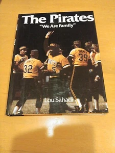 The Pirates "We Are Family" By Lou Sahadi - Picture 1 of 2