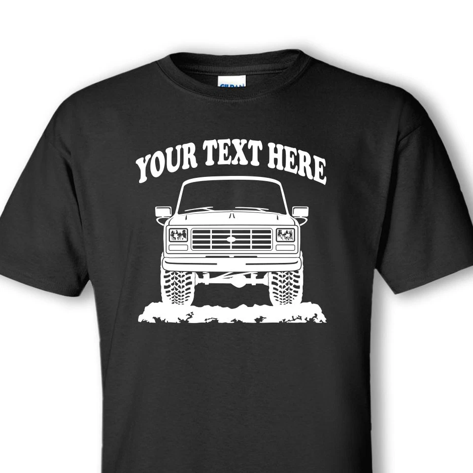 FORD BRONCO - F150- F250 F350 TRUCK -1980-1986- 4x4 PERSONALIZED T-SHIRT  #OR007 Foto 1 de 1