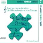Stefan Schaub KLASSIK KENNEN LERNEN 7 - Juwelen der Inspiration: Klavierkon (CD)