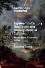 Eighteenth-Century Illustration and Literary Material Culture: Richardson, Thoms