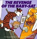 The Revenge of the Baby-Sat : A Calvin and Hobbes Collection
