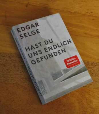 Hast du uns endlich Gefunden | Edgar Selge | Spiegel Bestseller | Roman | 2021 - Bild 1 von 3