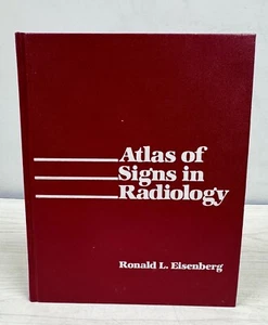 ATLAS OF SIGNS IN RADIOLOGY By Ronald L. Eisenberg -Like New- - Bild 1 von 10