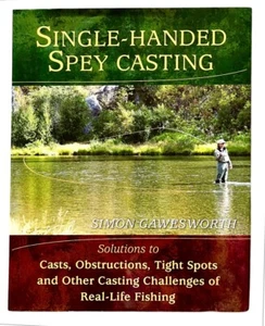 SINGLE HANDED SPEY CASTING ~ 2010 1st Edition ~ Gawesworth ~ HC/DJ - Picture 1 of 4