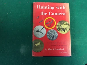 Hunting with the Camera by Allan D Cruickshank 1st DJ 1957 - Imagen 1 de 7