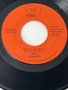 MODERN SOUL-TONY HOWARD "STILL HOWARD" LONG &SHORT  VERSION TnH RECORDS NM HEAR - Imagen 1 de 3